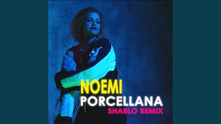 Porcellana (Shablo Remix)