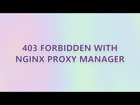 403 Forbidden Nginx Proxy Manager