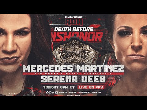 ROH Women's Title: Mercedes Martinez (c) v Deeb | ROH Death Before Dishonor Preview, 7/23/22