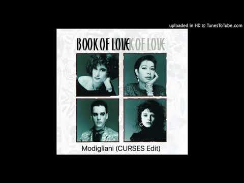 Book Of Love - Modigliani (CURSES Edit)