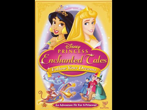 Disney Princess Enchanted Tales: Follow Your Dreams 2007 DVD Overview