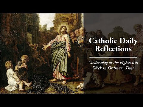 Perseverance in Humble Faith - Wednesday, August 4, 2021