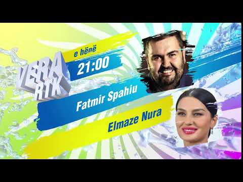 Vera RTK - promo , e hëne - Fatmir Spahiu - Elmaze Nura  19.08.2019