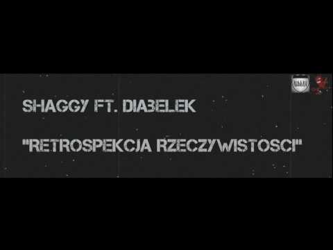 SHAGGY ft. Diabełek  - RETROSPEKCJA RZECZYWISTOŚCI