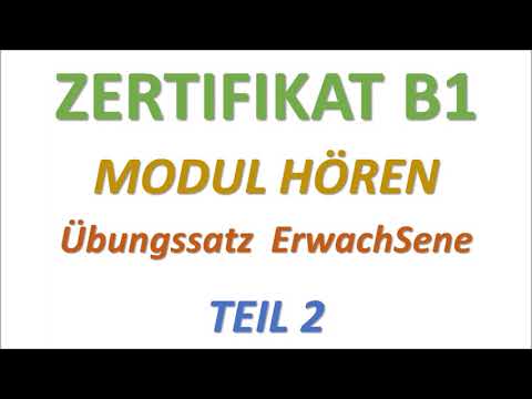 ÖSD ZERTIFIKAT B1 - HÖREN B1 - PRÜFUNG B1 - MODELLSATZ ErwachSene TEIL 2 mit Lösungen