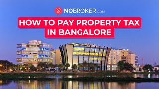 BBMP Property Tax - How to Pay Property Tax in Bangalore Online