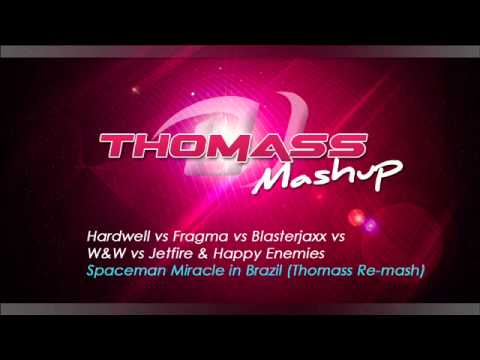 Hardwell vs Fragma vs Jetfire & Happy Enemies - Spaceman Miracle in Brazil (Thomass Re-mash)