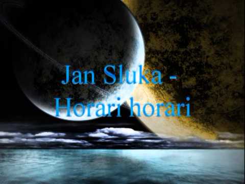 Jan Sluka - Horari horari