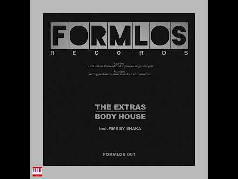 THE EXTRAS - Body House (Shaka's Roots Mix) [YES CULTURE] 001 First (Deep House)