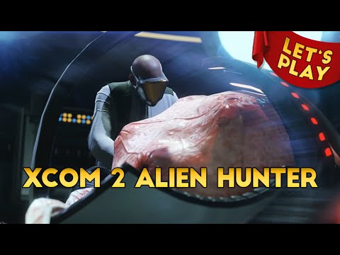 XCOM 2 Alien Hunters DLC #034 - Der erste Torwächter [Let's Play|Deutsch|German]