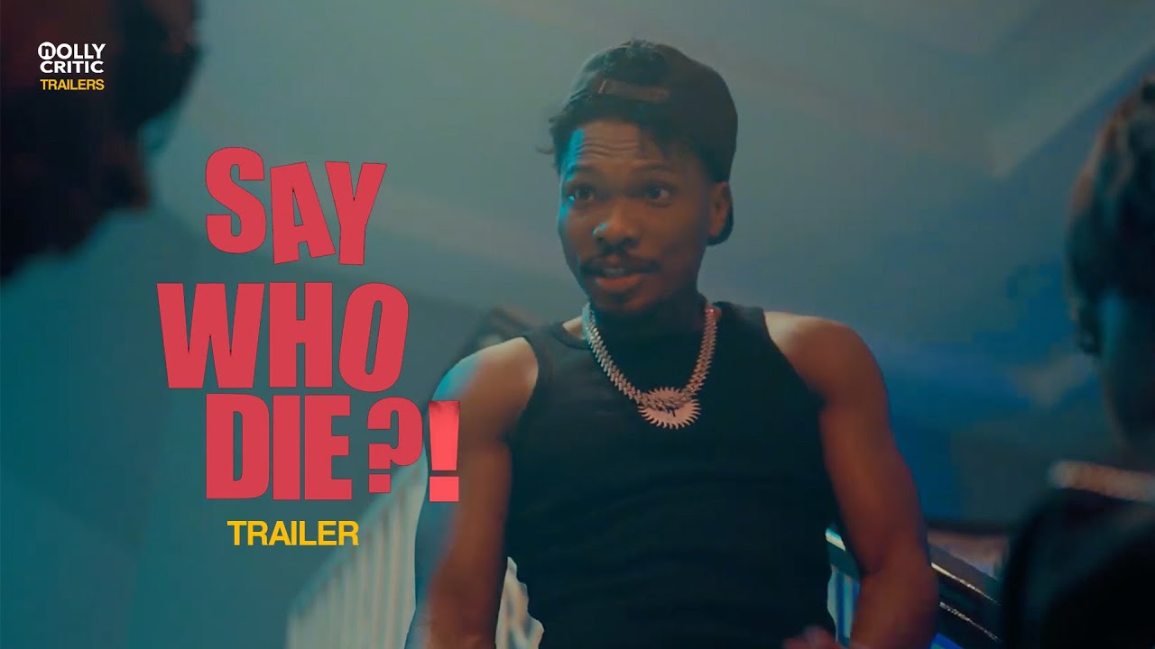 Say Who Die (2025) | Official Trailer