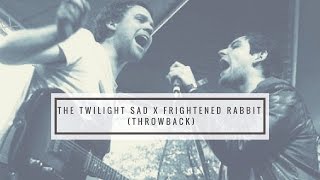 The Twilight Sad x Frightened Rabbit - Be Less Rude