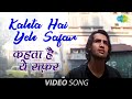 Kahta Hai Yeh Safar Official Video Bada Din Marc Robinson Tara Deshpande Kumar Sanu