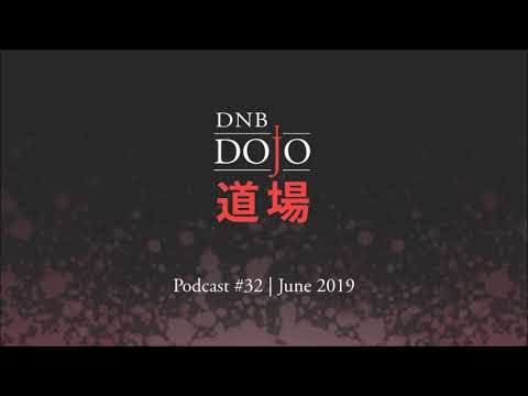DNB Dojo Podcast #32 - Jun 2019