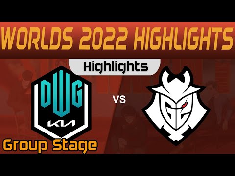 DK vs G2 Highlights Group Stage Worlds 2022 DWG KIA vs G2 Esports by Onivia