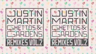 Justin Martin, PillowTalk -- The Gurner (Tanner Ross Remix)