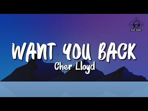 Cher Lloyd - Want You Back (Lyrics)