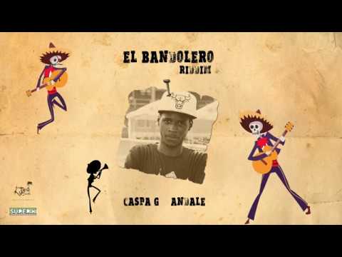Caspa G - Andale (El Bandolero Riddim) "Vincy Soca 2019"