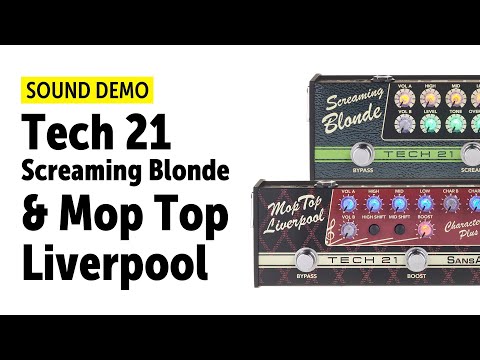 Tech 21 Screaming Blonde & Mop Top Liverpool -   Sound Demo (no talking)