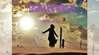 brownies - love is all