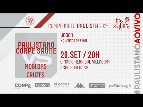PAULISTANO/CORPE SAÚDE x Mogi das Cruzes (AO VIVO) | Paulista 2025 de basquete