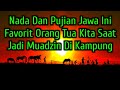 Nada Liyukan Sholawat Jawa Yang Sering Di Pakai Orang Tua Kita Most Beautiful Voices