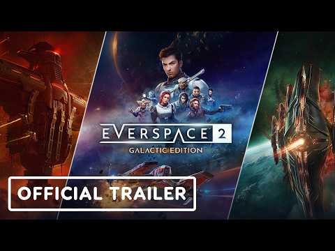 Everspace 2 - Official Galactic Edition Launch Trailer thumbnail