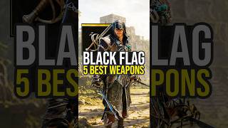 5 Best Weapons &amp; Items In Assassin's Creed Black Flag Resynced...