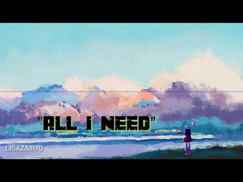All I Need , Lissa Lo ft Patrick Dunn (Lyrics)