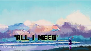 All I Need , Lissa Lo ft Patrick Dunn (Lyrics)