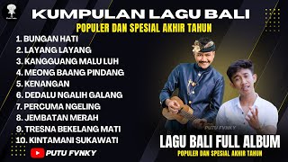 Download lagu KUMPULAN LAGU POP BALI POPULER SPESIAL AKHIR TAHUN FULL ALBUM VIRAL mp3