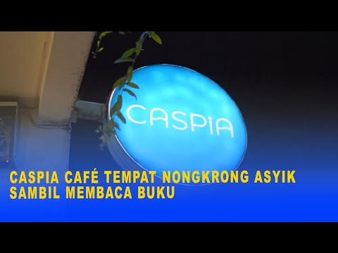 KULINER - NONGKRONG ASYIK SAMBIL MEMBACA BUKU DI CASFIA