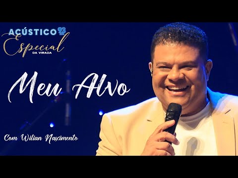 Wilian Nascimento - Meu Alvo - Acústico 93 Especial da Virada - Ao Vivo