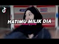 DJ HATIMU MILIK DIA REMIX VIRAL FYP TIKTOK TERBARU 2026! Akbar Chalay