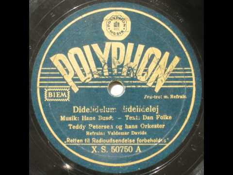 Didelidelum didelidelej - Teddy Petersen; Valdemar Davids 1939