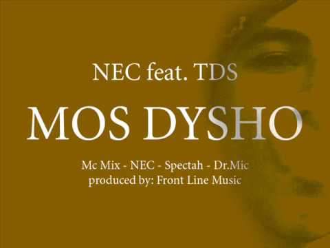 NEC feat. TDS - Mos Dysho