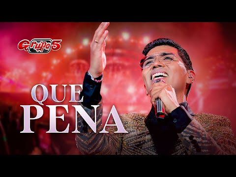 Grupo 5 - Que Pena (Noche de Oro)