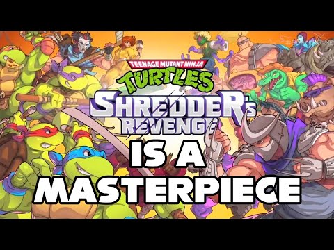 TMNT Shredder's Revenge Is A MASTERPIECE.