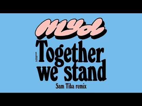 Myd - Together We Stand (Sam Tiba Remix) (Official Audio)