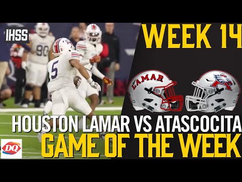 Houston Lamar vs Atascocita - 2023 Week 14 Football Game of the Week