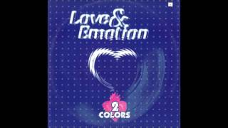 2 Colors - Love & Emotion (M+M Remix Extended)