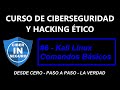KALI LINUX Comandos Básicos Usar Kali Linux 2022 6 Curso De CIBERSEGURIDAD Y HACKING ÉTICO