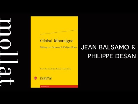 Philippe Desan & Jean Balsamo - Global Montaigne : mélanges en l'honneur de Philippe Desan