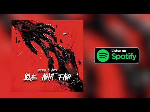 RefleXx & Aster - Love Ain't Fair