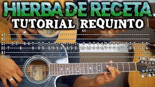 Tutorial | Hierba de Receta | Lenin Ramirez ft T3r Elemento ft Oscar Cortez | Requinto | TABS