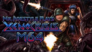 Mr. Poestyle Plays Xeno Crisis On The M64 