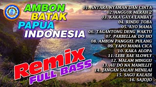 Download lagu Ambon - Batak - Papua - Indonesia || Remix Full Bass || Full Album mp3 Download lagu Ambon - Batak - Papua - Indonesia || Remix Full Bass || Full Album mp3