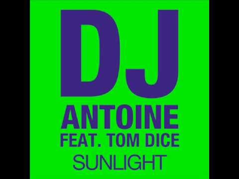 Dj Antoine feat. Tom Dice - sunlight