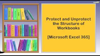 Protect and Unprotect the Structure of Workbooks  I  Microsoft Excel 365