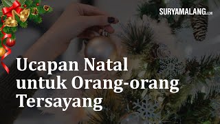 Rayakan Kegembiraan Hari Natal 2022, Bagikan Ucapan Ini ke Orang-orang Tersayang